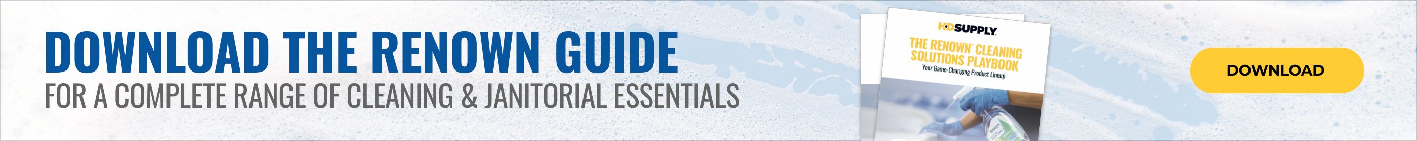 Download The Renown Guide For A Complete Range Of Cleaning & Janitorial Essentials