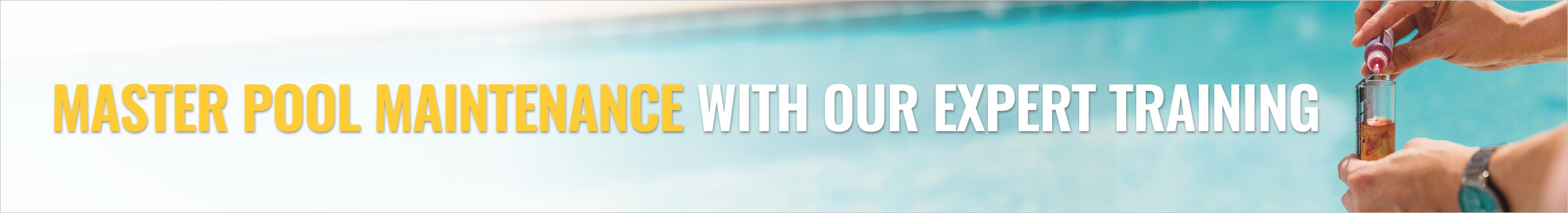 Master Pool Maintenance With Our Expert Training Image Banner