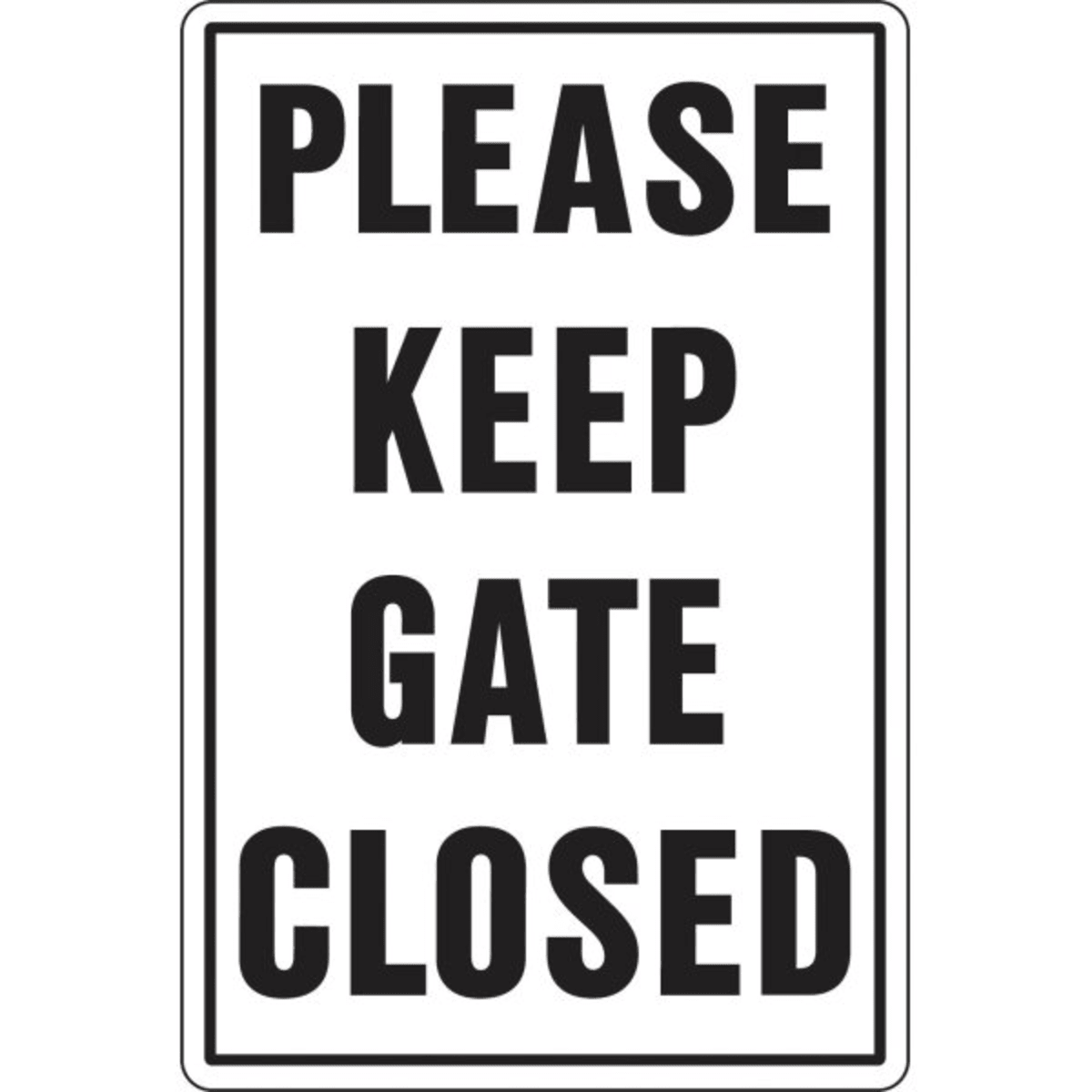 PLEASE KEEP GATE CLOSED ALUMINUM METAL SIGN MOUNTING HOLES 3 SIZES AVAILABLE