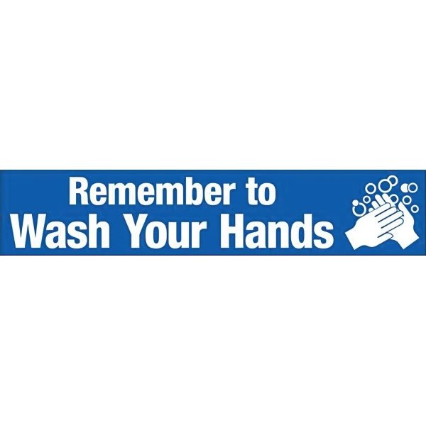 Emedco® "Remember To Wash Your Hands" Self Adhesive Vinyl, Blue, 4"H X 20"W