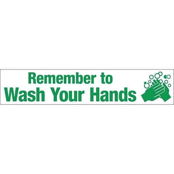 Emedco® "Remember To Wash Your Hands" Self Adhesive Vinyl, Green, 4"H X 20"W
