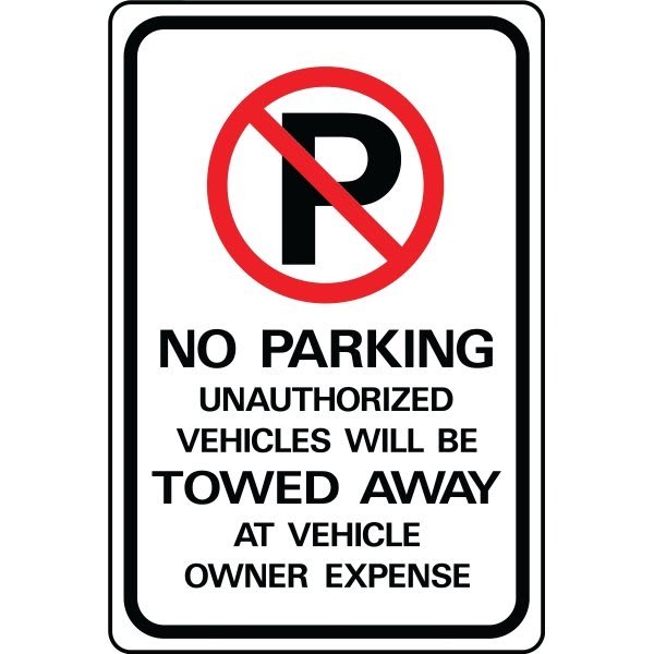 Hy-Ko "No Parking Unauthorized Vehicles Towed" Sign, 12 X 18" Aluminum