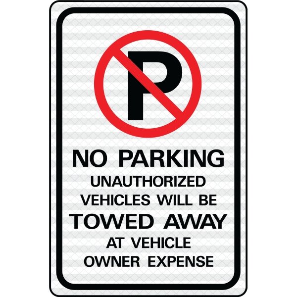Hy-Ko "No Parking Unauthorized Vehicles Towed" Sign, 12x18" Reflective Aluminum
