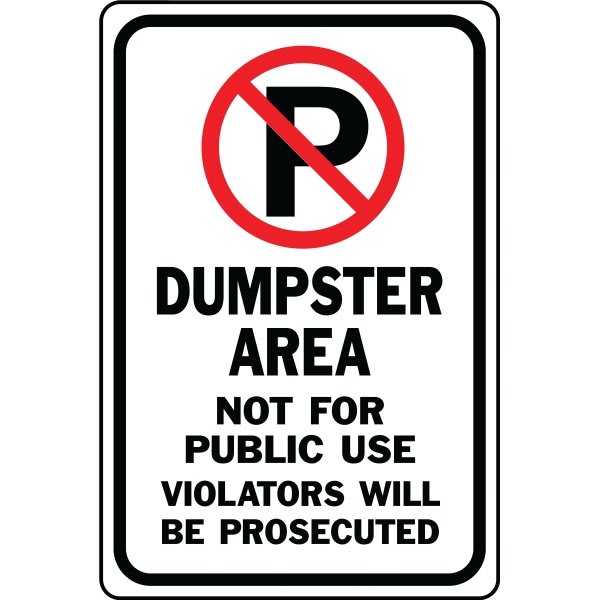 Hy-Ko Heavy-Duty Aluminum Dumpster Area Not For Public Use Sign