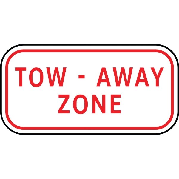 Hy-Ko "Tow - Away Zone" Sign, 12" X 6" Heavy Duty Aluminum