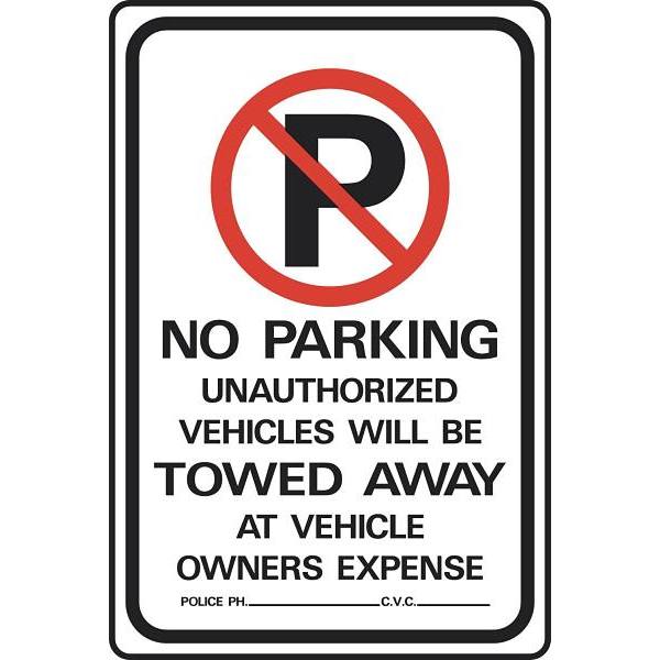 Hy-Ko 18 In X 12 In Aluminum No Parking Unauthorized Vehicles Towed Sign