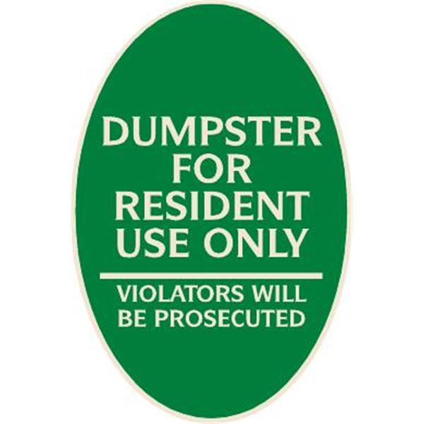 Dumpster For Resident Use Only Oval Designer Sign, Ivory On Green, 12 X 18
