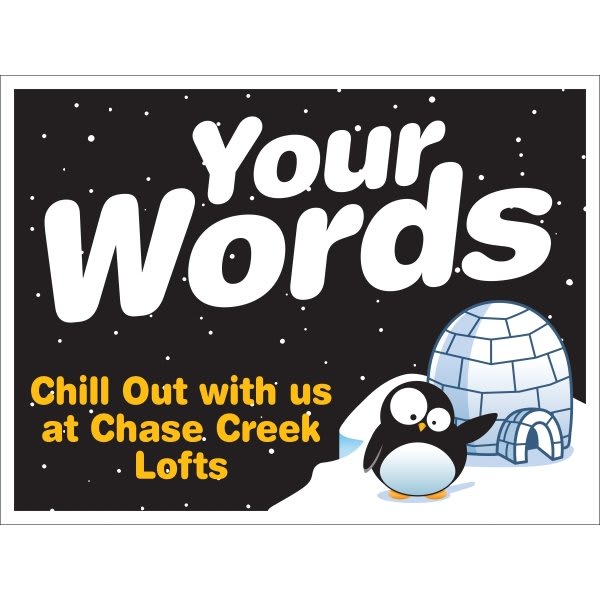 Coroplast Semi-Custom Yard Sign, Igloo, 24 X 18