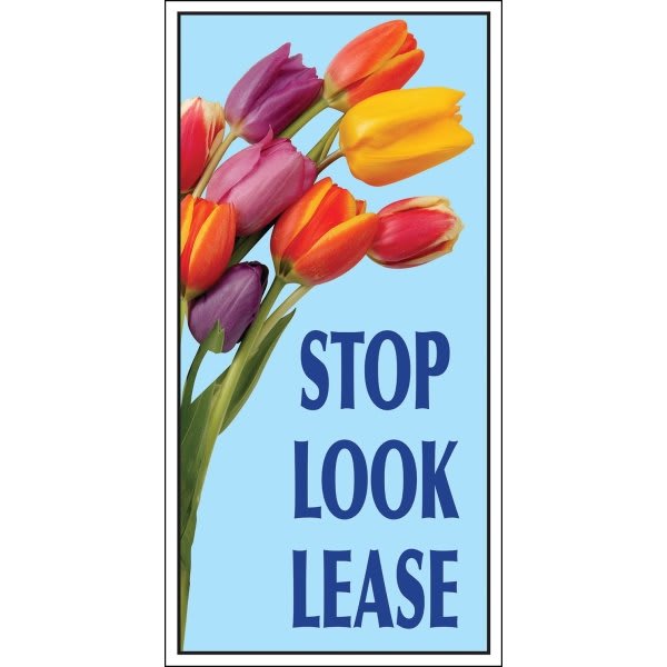Stop! Look! Lease! Lawn Banner, Tulips, 15 X 32"