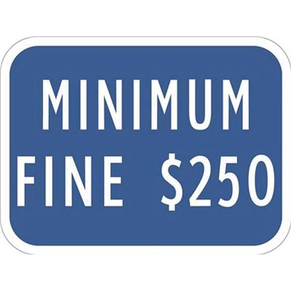 Hy-Ko 9 In. X 12 In. "Minimum Fine" Sign