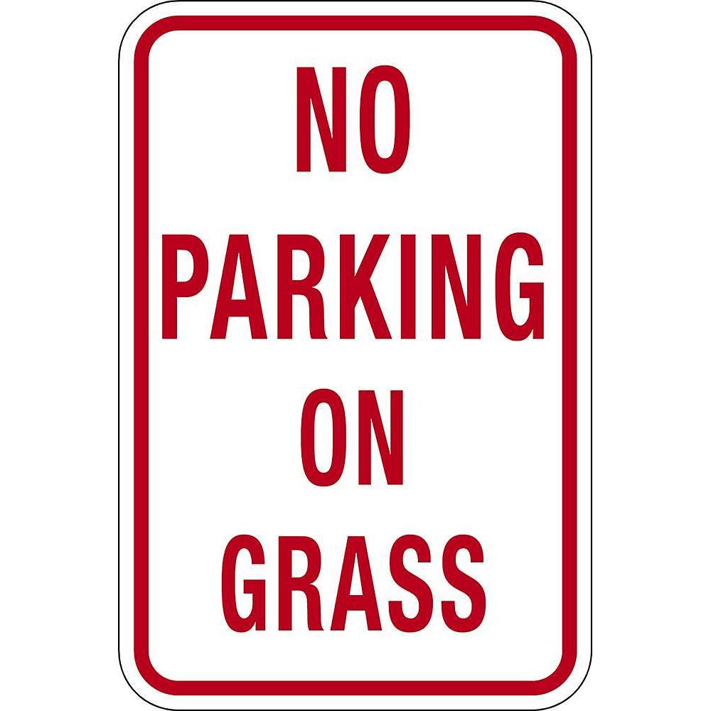 Hy-Ko Brands 12x18 No Parking On Grass Reflective Sign