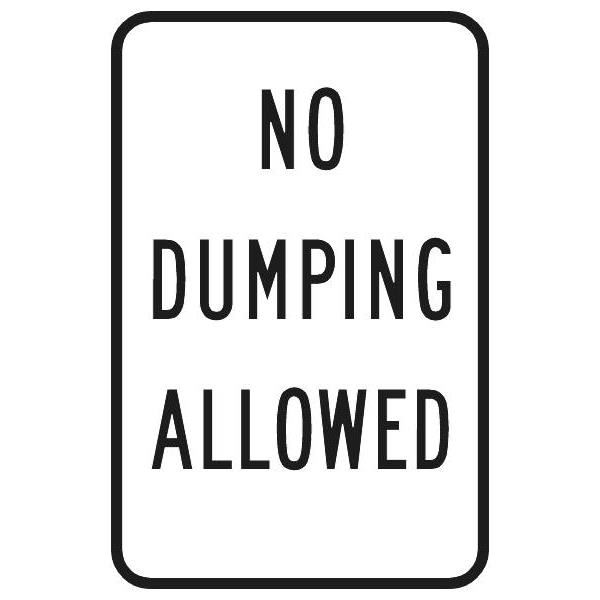 No Dumping Allowed Sign, Non-Reflective, 12 X 18 In