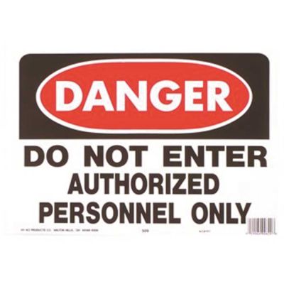 HY-KO 10 in. x 14 in. Danger To Not Enter Authorized Personnel Only Sign
