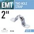 Halex 1-1/2 in. Standard Fitting 2-Hole Electrical Metallic Tube (EMT) Straps (2-Pack)