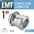 Halex 1 in. Electrical Metallic Tube (EMT) Compression Connector
