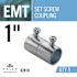 Halex 1 in. Electric Metallic Tube (EMT) Set-Screw Coupling