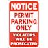 HY-KO 12 in. x 18 in. Notice Permit Parking Only Violators Will Be Prosecuted Heavy-Duty Reflective Sign