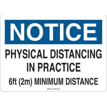 Image for Brady® Notice Physical Distancing Sign 7h X 10w, Impact Styrene from HD Supply