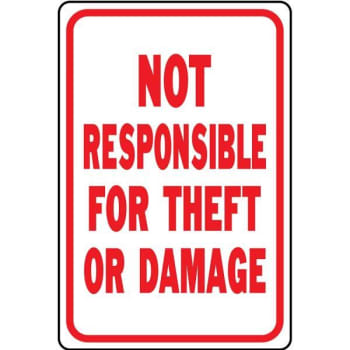 Image for Hy-Ko "not Responsible For Theft Or Damage" Sign, 12 X 18" Standard Aluminum from HD Supply