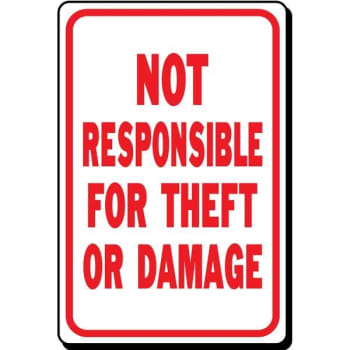 Image for HY-KO "Not Responsible For Theft Or Damage" Sign, 12 x 18" Heavy Duty Aluminum from HD Supply