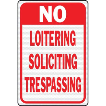 Hy-Ko "no Loitering/trespassing" Sign, 12 X 18" Reflective Heavy Duty Aluminum