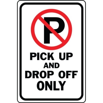 Image for HY-KO "Pick Up And Drop Off Only" Sign, 12 x 18" Heavy Duty Aluminum from HD Supply