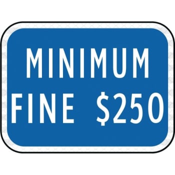 Image for HY-KO "Minimum Fine 250" Sign,  9 X 12" Reflective Heavy Duty Aluminum from HD Supply