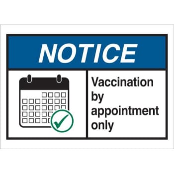 Brady® Vaccination By Appointment Only Sign, Laminated Polyester, 7 X 10