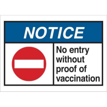 Image for Brady® No Entry Without Proof Of Vaccination Sign, Aluminum, 10 X 14 from HD Supply