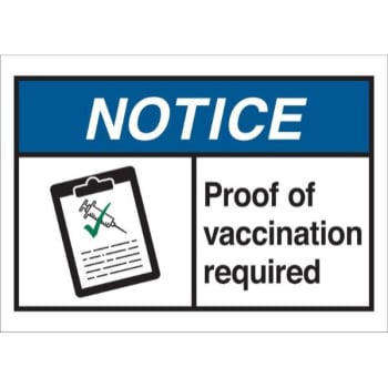 Image for Brady® Proof Of Vaccination Required Sign, Laminated Polyester, 7 X 10 from HD Supply