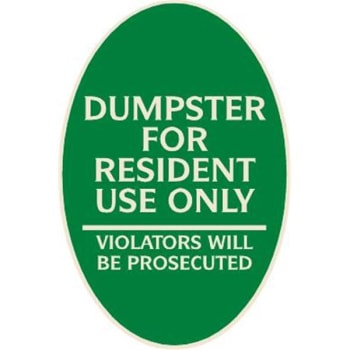 Image for Dumpster For Resident Use Only Oval Designer Sign, Ivory On Green, 12 X 18 from HD Supply