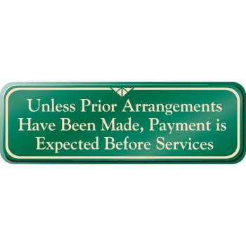Image for Unless Prior Arrangements, Desk Sign, Green, 9 x 3" from HD Supply