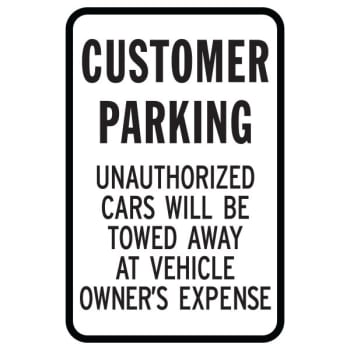 Image for Customer/Unauthorized Cars Towed Sign, Non-Reflective, 12 x 18 from HD Supply