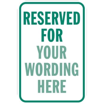 Image for Semi-Custom Reserved for Sign, Reflective, 12 x 18 from HD Supply