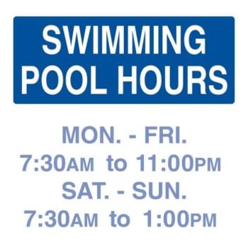 Semi-Custom Swimming Pool Hours Sign, Non-Reflective, 18 X 18"