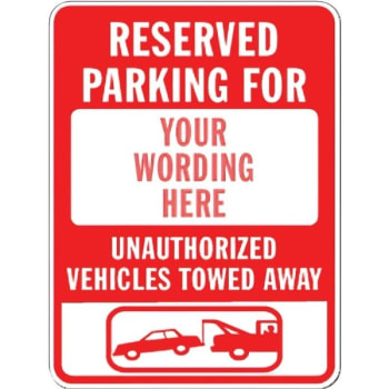 Semi-Custom Reserved Parking for/Towed Sign, Red Non-Reflective, 18 x 24