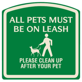 All Pets Must Be On A Leash Sign, Ivory on Green, Non-Reflective, 16 x 16