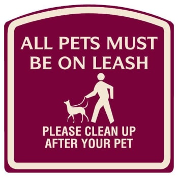 Image for All Pets Must Be On A Leash Sign Ivory On Burgundy, Non-Reflective, 16 X 16 from HD Supply