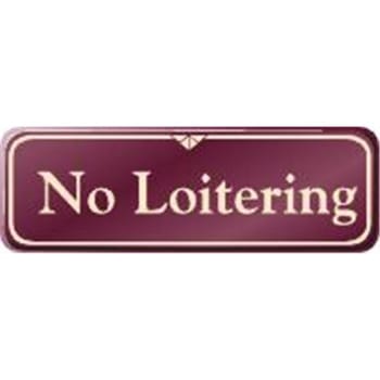 Image for No Loitering Interior Sign, Burgundy, 9 X 3 from HD Supply