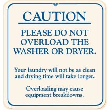 Image for Caution Please Do Not Overload Laundry Sign, Ivory, 9 X 9-1/2" from HD Supply