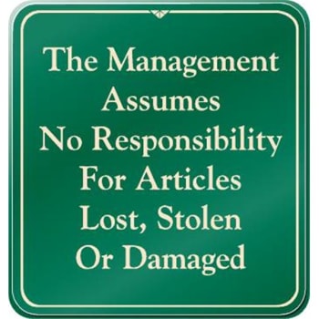 Image for The Management Assumes No Responsibility Interior Sign, Green, 9 X 9-1/2" from HD Supply