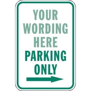 Image for Semi-Custom ...Parking Only Sign with Right Arrow, Reflective, 12 x 18 from HD Supply