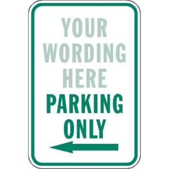 Image for Semi-Custom ...Parking Only Sign with Left Arrow, Reflective, 12 x 18 from HD Supply