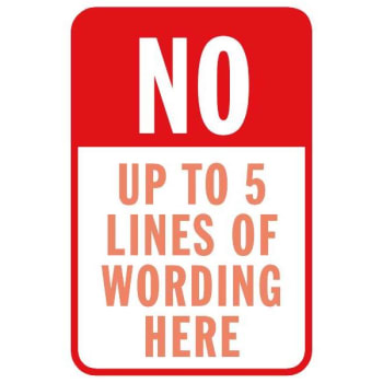 Image for Semi-Custom No/Your Wording Here Sign, Red Header, Reflective, 12 x 18 from HD Supply