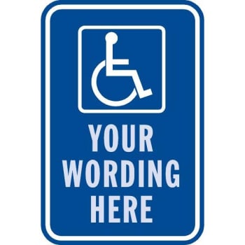 Image for Semi-Custom Handicapped Symbol Disabled Parking Sign, Reflective, 12 x 18 from HD Supply