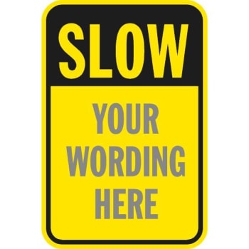 Image for Semi-Custom Slow...  Sign, Non-Reflective, 18 X 24" from HD Supply