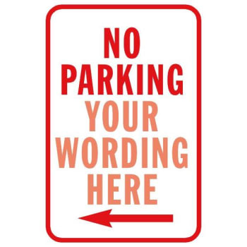 Image for Semi-Custom No Parking Sign with Left Arrow, Reflective, 12 x 18 from HD Supply