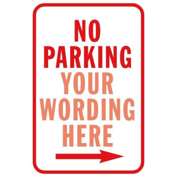 Image for Semi-Custom No Parking Sign with Right Arrow, Reflective, 12 x 18 from HD Supply