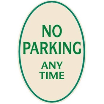 Image for No Parking Any Time Oval Designer Sign, Green On Ivory, 12 X 18 from HD Supply