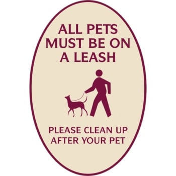 Image for All Pets Must Be On A Leash Oval Designer Sign Burgundy on Ivory, 12 x 18 from HD Supply